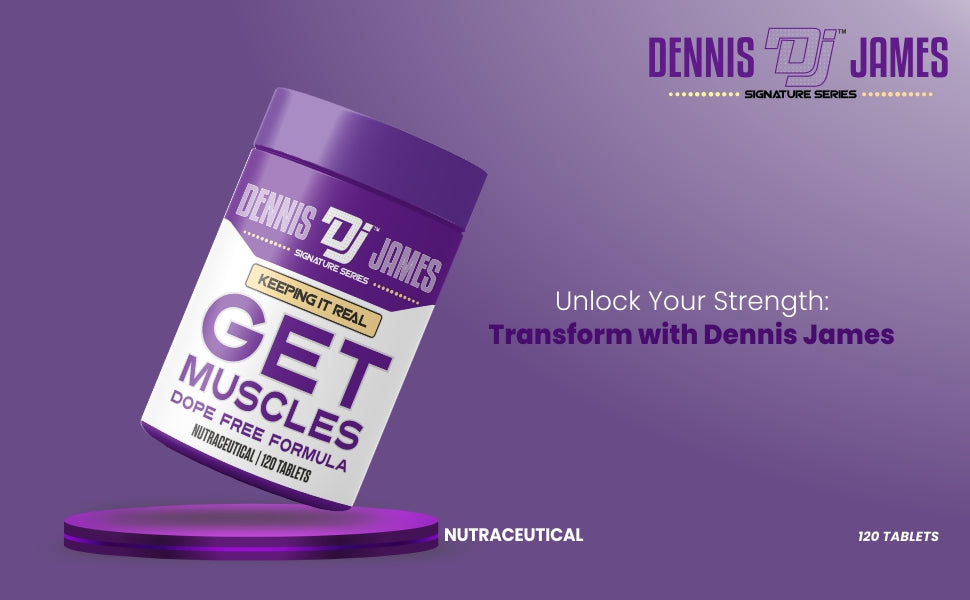 Dennis James Signature Series Get Muscles Dope Free Formula, 120 Tablets