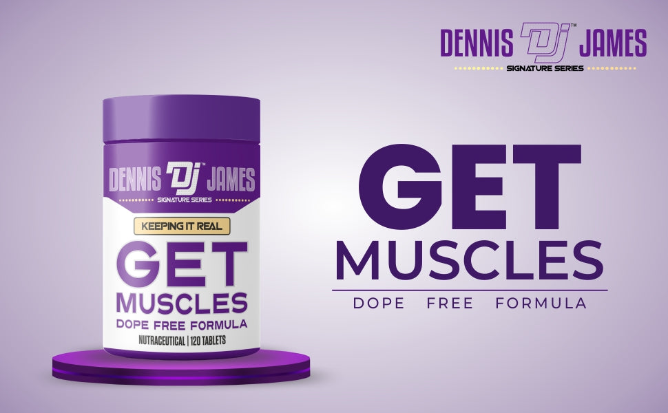 Dennis James Signature Series Get Muscles Dope Free Formula, 120 Tablets