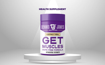 Dennis James Signature Series Get Muscles Dope Free Formula, 120 Tablets